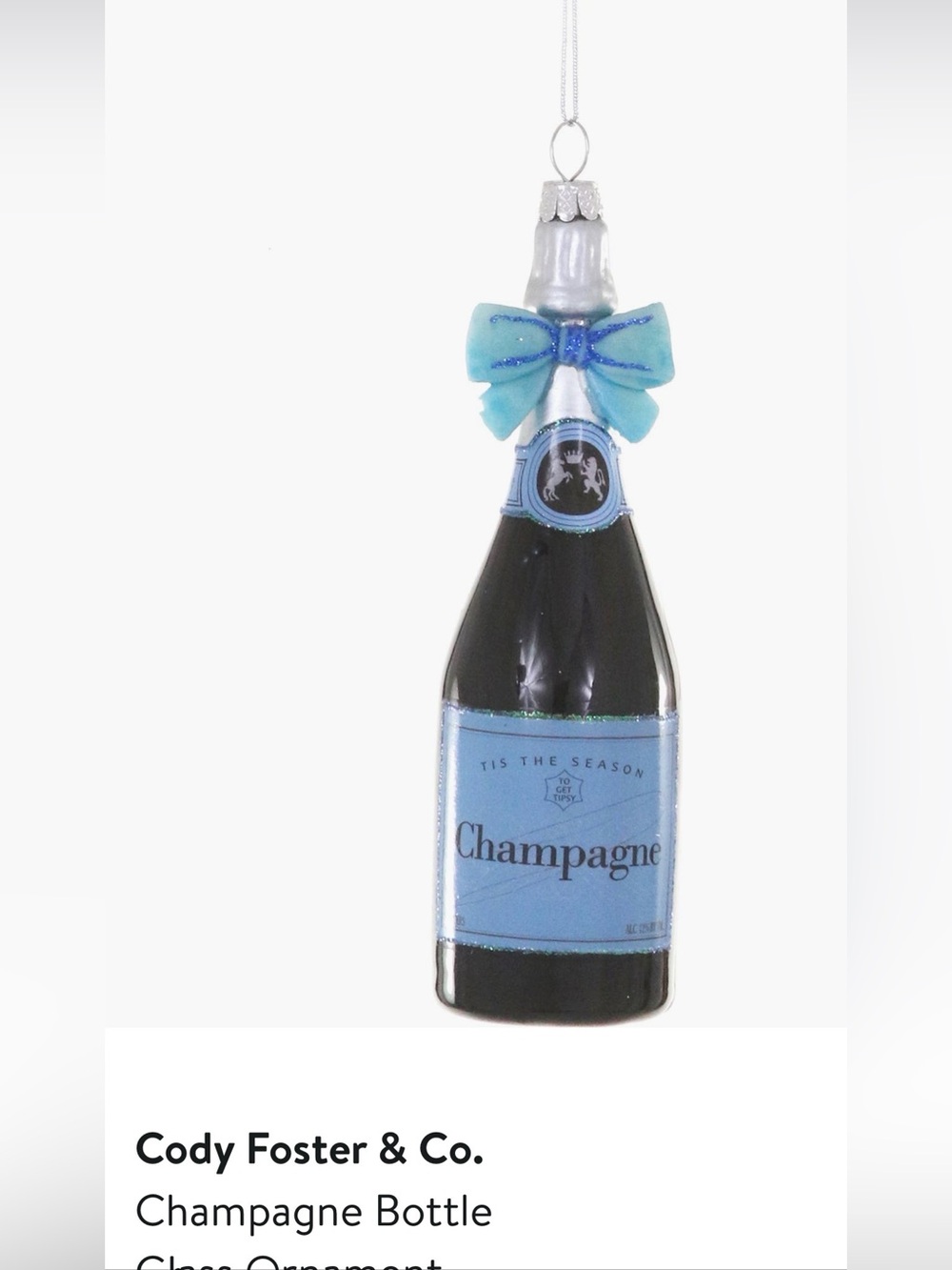 NWT Cody & Foster Champagne Bottle Glass Ornament $26 MSRP